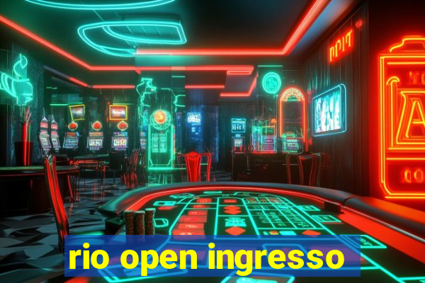 rio open ingresso